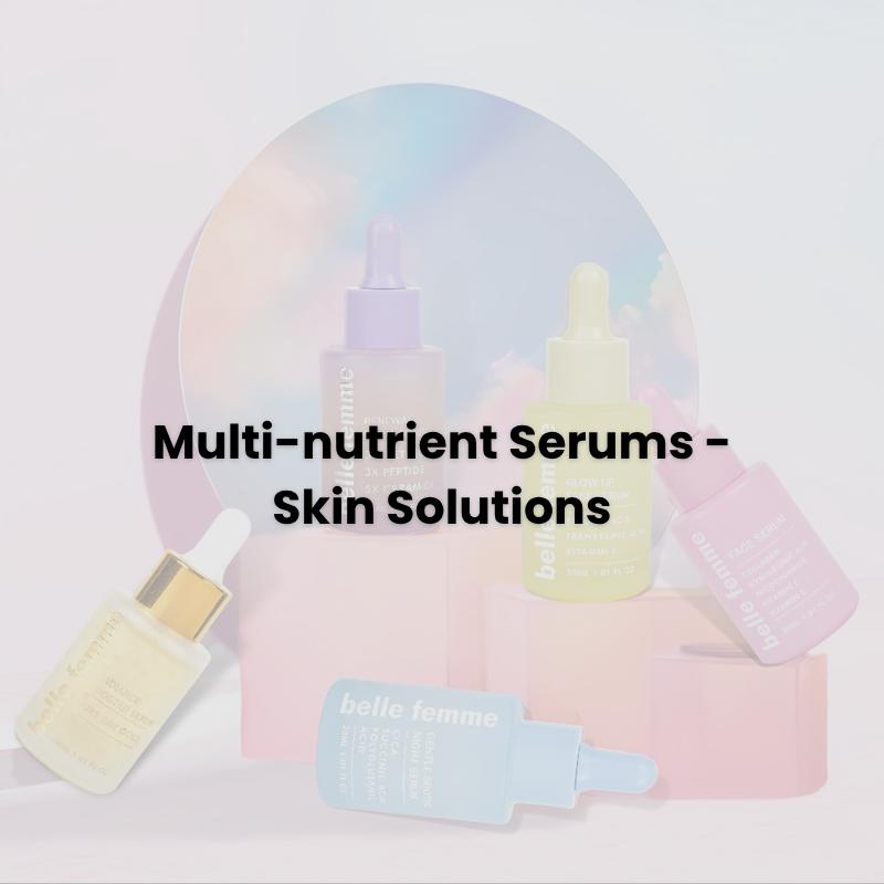 Multi-nutrient Serums - belle femme